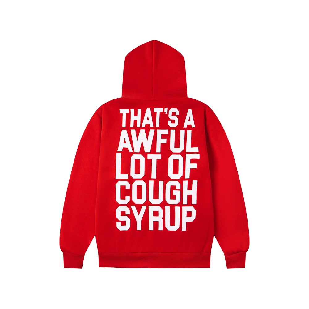 That's A AWFUL LOT OF COUGHSYRUP  Hoody-036